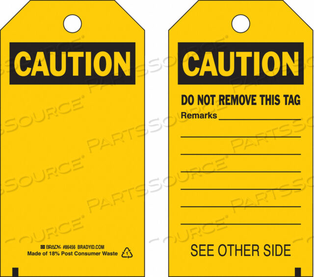 OEM#: 86456SELF-LAMINATING CAUTION TAG W/ CLEAR ADHESIVE OVERLAY, POLYESTER, 3W X 5-3/4H by Brady Americas