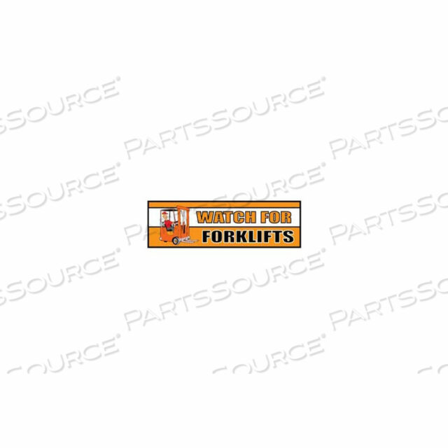 OEM#: BT33BANNER, WATCH FOR FORKLIFTS, 3FT X 10FT by National Marker Company