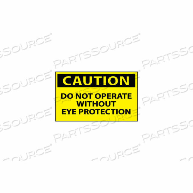 OEM#: C138APMACHINE LABELS - CAUTION DO NOT OPERATE WITHOUT EYE PROTECTION by National Marker Company