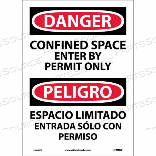 OEM#: ESD162PBBILINGUAL VINYL SIGN - DANGER CONFINED SPACE ENTER BY PERMIT ONLY by National Marker Company
