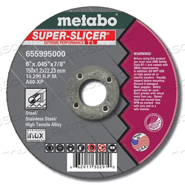 OEM#: 655995000ОТРЕЗНОЙ ДИСК SUPER SPLICER EXTREME PERFORMANCE, ДИАМЕТР 6 ДЮЙМОВ, ТОЛЩИНА 0,045 ДЮЙМА, ОПРАВКА 7/8 ДЮЙМА, AO от Metabo