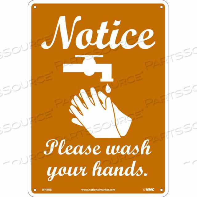 OEM#: WH3RBNOTICE PLEASE WASH YOUR HANDS SIGN, 10 X 14, PLASTIC by National Marker Company