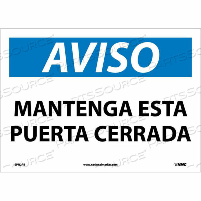 OEM#: SPN2PBSPANISH VINYL SIGN - AVISO MANTENGA ESTA PUERTA CERRADA by National Marker Company