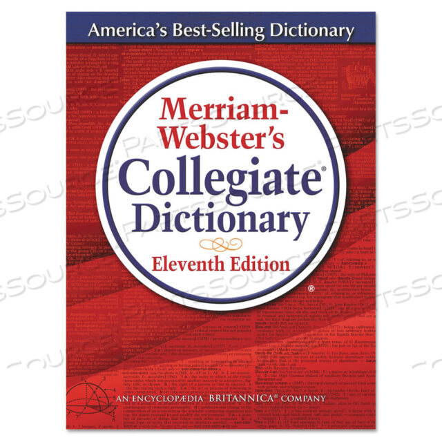 OEM#: MER809-5MERRIAM-WEBSTERï¿½S COLLEGIATE DICTIONARY, 11-Е ИЗДАНИЕ, ТВЕРДЫЙ ПЕРЕПЛЕТ, 1664 СТРАНИЦЫ от Merriam Webster