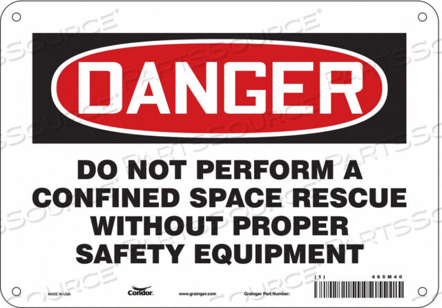 OEM#: 465M40SAFETY SIGN 7 H 10 W ALUMINUM by Condor