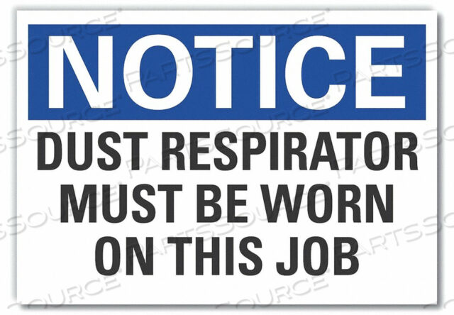 NOTICE SIGN 10 W X 7 H 0.001 THICK