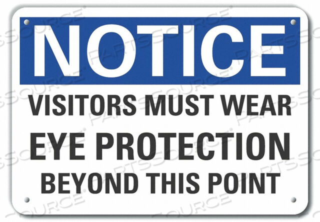 NOTICE SIGN 10 W X 7 H 0.040 THICK