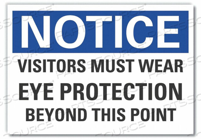 NOTICE SIGN 10 W X 7 H 0.001 THICK