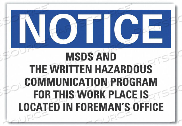 NOTICE SIGN 10 W X 7 H 0.001 THICK