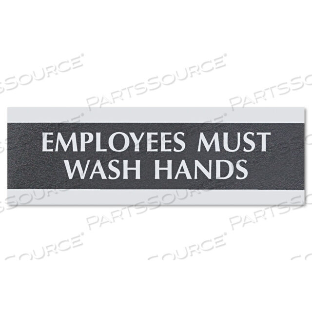 OEM#: 4782CENTURY SERIES ОФИСНЫЙ ЗНАК, СОТРУДНИКИ ДОЛЖНЫ МЫТЬ РУКИ, 9 X 3 от HeadLine Sign