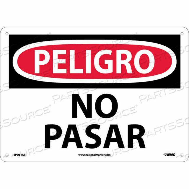 OEM#: SPD81ABSPANISH ALUMINIUM SIGN - PELIGRO NO PASAR от National Marker Company