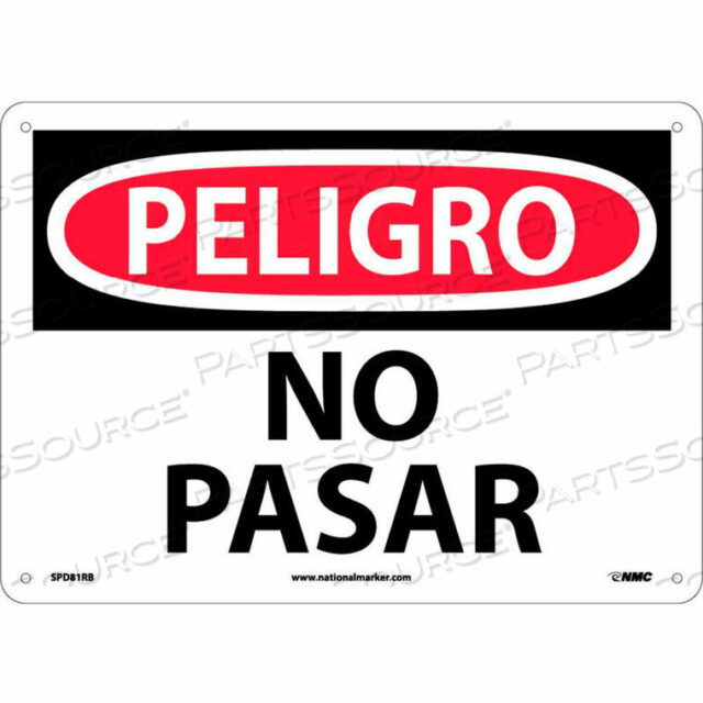 OEM#: SPD81RBSПАНСКИЙ ПЛАСТИКОВЫЙ ЗНАК - PELIGRO NO PASAR от National Marker Company